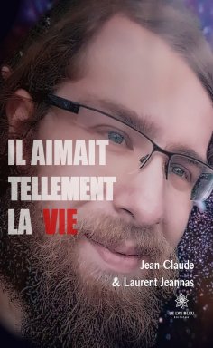 ebook: Il aimait tellement la vie