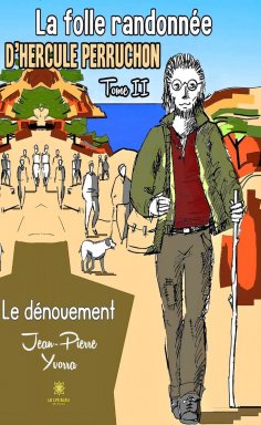 eBook: La folle randonnée d’Hercule Perruchon - Tome 2