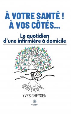 eBook: À votre santé ! À vos côtés…