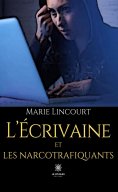 eBook: L’écrivaine et les narcotrafiquants