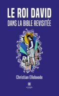 eBook: Le roi David dans la Bible revisitée