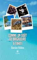 eBook: Comme un goût de brigadeiro à Tahiti