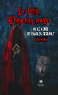 eBook: Le Petit Chaperon rouge ou le conte de Charles Perrault