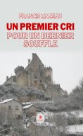 eBook: Un premier cri pour un dernier souffle