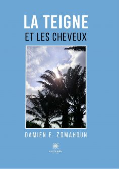 eBook: La teigne et les cheveux