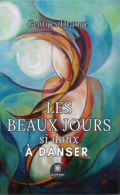 eBook: Les beaux jours si doux à danser