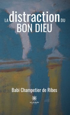eBook: La distraction du Bon Dieu