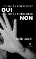 eBook: Les mots pour dire oui Les mots pour dire non