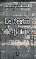 eBook: Le festin de plâtre