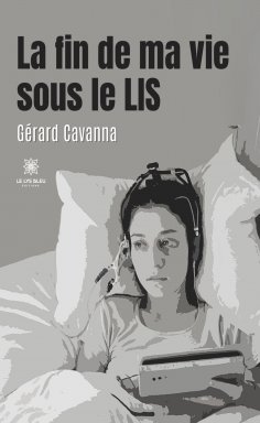 eBook: La fin de ma vie sous le LIS
