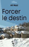 eBook: Forcer le destin