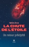 eBook: La chute de l’étoile - Tome 1