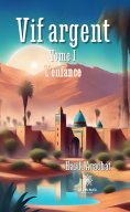 eBook: Vif argent - Tome 1