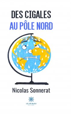 eBook: Des cigales au pôle nord
