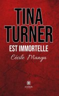 ebook: Tina Turner est immortelle