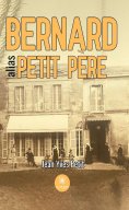 eBook: Bernard alias petit père