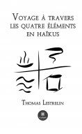 eBook: Voyage à travers les quatre éléments en haïkus