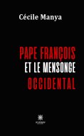 ebook: Pape François et le mensonge occidental