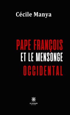 ebook: Pape François et le mensonge occidental
