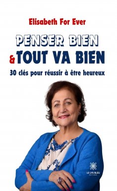 eBook: Penser bien & tout va bien