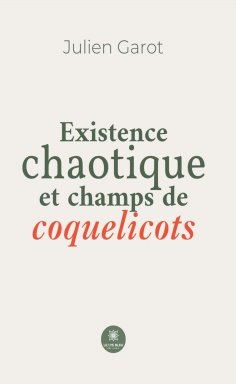 eBook: Existence chaotique et champs de coquelicots
