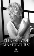 ebook: De la sale gosse à la mère veilleuse