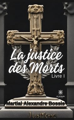 eBook: La justice des morts - Tome 1