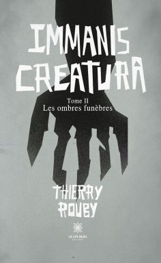 ebook: Immanis creatura - Tome 2