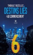 eBook: Destins liés - Tome 1