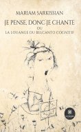 eBook: Je pense, donc je chante ou la louange du belcanto cognitif