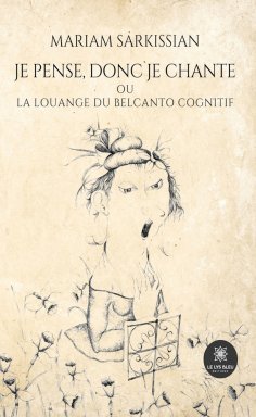 eBook: Je pense, donc je chante ou la louange du belcanto cognitif