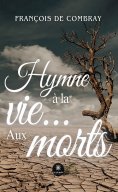 eBook: Hymne à la vie… Aux morts