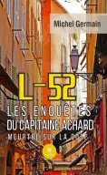eBook: L-52 - Les enquêtes du capitaine Achard