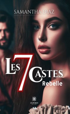 ebook: Les 7 castes - Rebelle