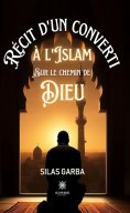 eBook: Récit d’un converti à l’islam sur le chemin de Dieu