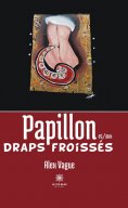 eBook: Papillon et/aux draps froissés