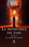 ebook: La protectrice des âmes - Tome 4
