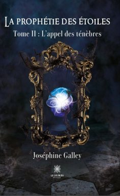 eBook: La prophétie des étoiles - Tome 2