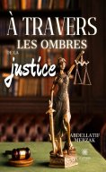 eBook: À travers les ombres de la justice