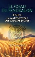 eBook: Le sceau du Pendragon - Tome 1