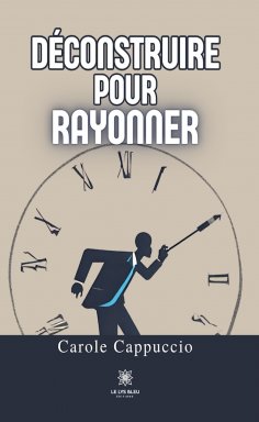 eBook: Déconstruire pour rayonner