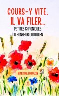 ebook: Cours-y vite, il va filer…