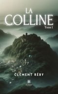 eBook: La colline - Tome 1