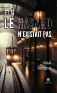 eBook: Et si le hasard n'existait pas