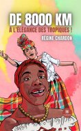 eBook: De 8000 km à l’élégance des tropiques !