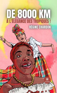 eBook: De 8000 km à l’élégance des tropiques !