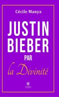 ebook: Justin Bieber par la divinité