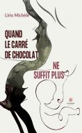 eBook: Quand le carré de chocolat ne suffit plus