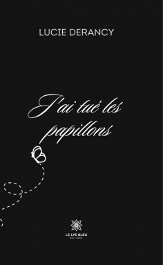 ebook: J’ai tué les papillons