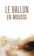 eBook: Le ballon en mousse
